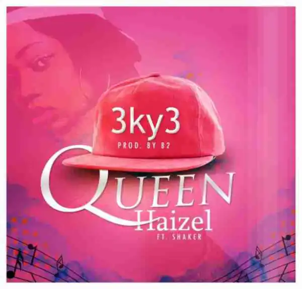 Queen Haizel - Ekye ft Shaker (Prod By B2)